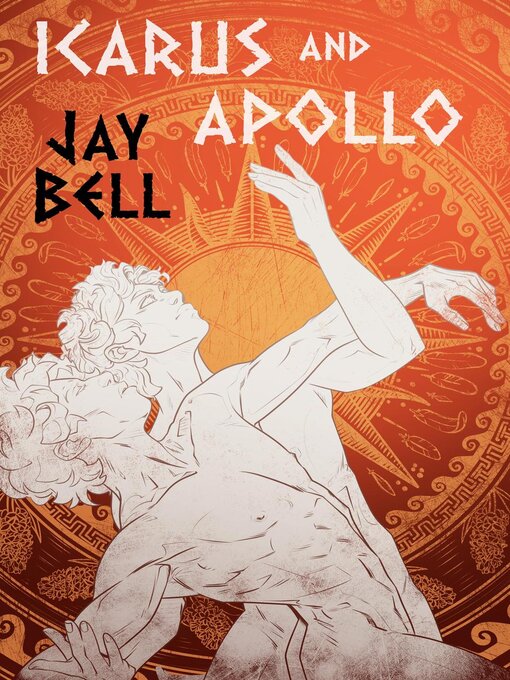 Title details for Icarus and Apollo by Jay Bell - Available